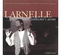 Larnelle Harris - Larnelle Harris - Larnelle Collector's Series Vol. 1