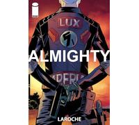 Edward Laroche – Almighty: The Third World America Saga – Image Comics