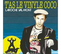 Laroche Valmont - T'as Le Vinyle Coco [VINYL]