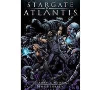 LaRocque, Greg - Stargate Atlantis Vol 02 GN: Hearts & Minds Singularity