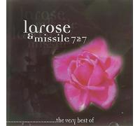 Larose & Missile 727 - The Very Best Of