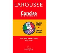 Larousse Concise Dictionary Spanish-English/ English-Spanish