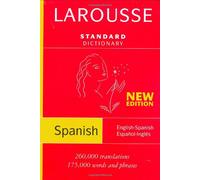 Larousse Standard Dictionary English-Spanish / Spanish-English