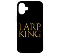 LARP King Live Action Role Play Fun For Dad Brother LARPING Case for iPhone 16 Plus