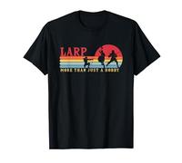 LARP more than a Hobby LARPing Weapons Armor Character LARP T-Shirt