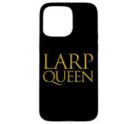 LARP Queen Live Action Role Player Girl Case for iPhone 15 Pro Max