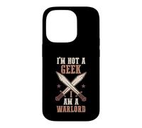 Larper Sword Fighting | Funny I'm Not A Geek I Am A Warlord Case for iPhone 14 Pro