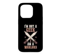 Larper Sword Fighting | Funny I'm Not A Geek I Am A Warlord Case for iPhone 15 Pro