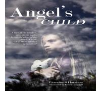 Larraine S Harrison Angel's Child Book Larraine S Harrison Multicolor