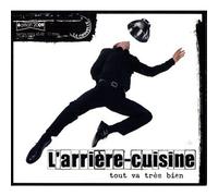 L'Arriere Cuisine - Tout Va Tres Bien