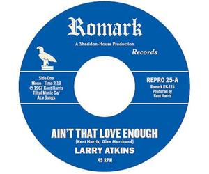 Larry Atkins - Larry Atkins - Ain't That Love Enough / Lighten Up [VINYL]
