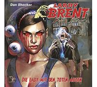 Larry Brent - Die Lady mit den toten Augen (41) (Original Dan Shocker Hörspiele)