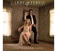 Larry Campbell and Teresa Williams - Contraband Love [CD]