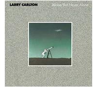 LARRY CARLTON-ALONE / BUT NEVER ALONE-JAPAN SHM-CD