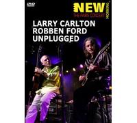 Larry Carlton and Robben Ford: Unplugged