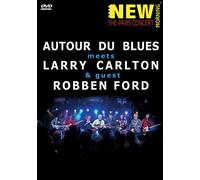 Larry Carlton/Robben Ford/Autour Du Blues: Paris Concert [DVD]