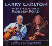 Larry Carlton & Robben Ford - Live in Tokyo