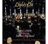 Larry Carlton & SWR Big Band – Lights On – CD