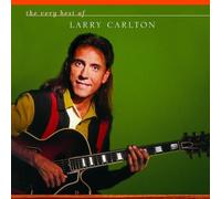 LARRY CARLTON "THE VERY BEST OF LARRY" CD NEW