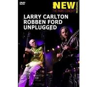 Larry Carlton And Robben Ford – Unplugged – DVD