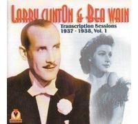 Larry Clinton & Bea Wain - 1937-1938, Vol. 1: Transcription Sessions