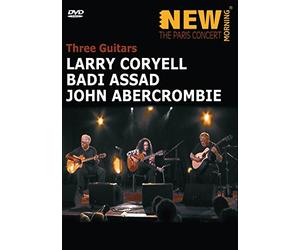 Larry Coryell, Badi Assad And John Abercrombie: The Paris Concert [DVD] [2005] [NTSC]