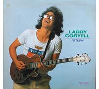 Larry Coryell - LARRY CORYELL LP, RETURN (US ISSUE EX/EX VINYL)