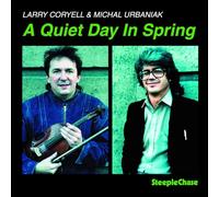 Larry Coryell & Michal Urbaniak - A Quiet Day In Spring