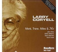 Larry Coryell - Monk, Trane, Miles & Me