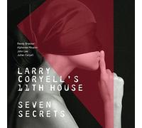 LARRY ( LARRY CORYELL'S CORYELL 1 1 TH HOUSE ) - Seven Secrets