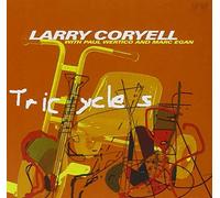 LARRY CORYELL - Tricycles by LARRY CORYELL