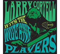 Larry Coryell With The Wide Hive Players - Larry Coryell With The Wide Hive Players