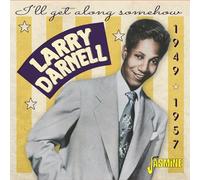 Larry Darnell - I'll Get Along Somehow 1949-1957