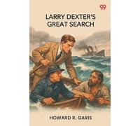 Larry Dexter's Great SearchOr The Hunt For The Missing Millionaire (Edition1)