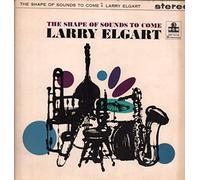 Larry Elgart - Shape of Sounds To Come