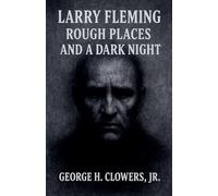 Larry Fleming: Rough Places and a Dark Night