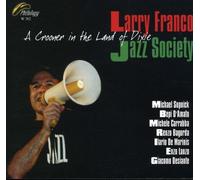 Larry Franco & Jazz Society - A Crooner in the Land of