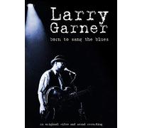 Larry Garner - Born To Sang The Blues [DVD] [NTSC]