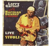 Larry Garner With Norman Beaker & Friends - Live At The Tivoli
