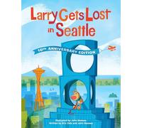 Larry Gets Lost in Seattle: 10th Anniversary Edition