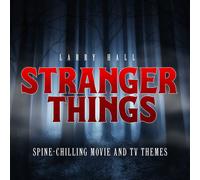Stranger Things: Spine-chilling Movie And Tv Themes