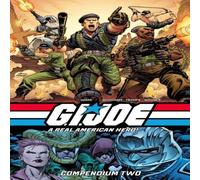 Larry Hama G.I. Joe: A Real American Hero Compendium Vol. 2 Paperback Book Larry Hama Multicolor
