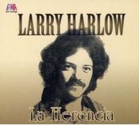 Larry Harlow - La Herencia [Remastered Compilation]