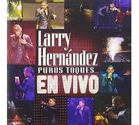 Larry Hern ndez - Puros Toques... En Vivo