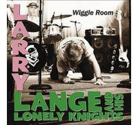 Larry Lange & His Lonely Knights - Wiggle Room