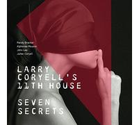 LARRY ( LARRY CORYELL'S CORYELL 1 1 TH HOUSE ) - Seven Secrets