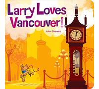 Larry Loves Vancouver (Larry Gets Lost - Canada)