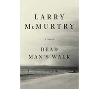 Larry McMurtry - Dead Man's Walk - BOOKS - P2222z