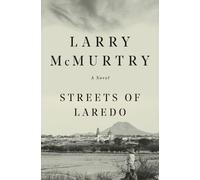 Streets of Laredo: (Lonesome Dove Series Volume 4)