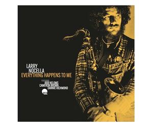 Larry Nocella - Everything Happens To Me